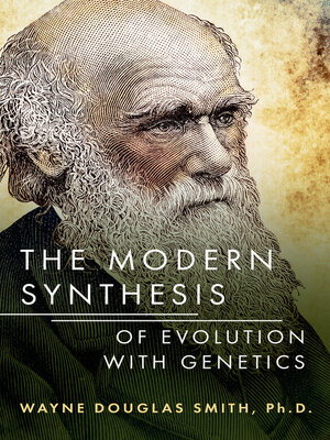 cover image of The Modern Synthesis of Evolution with Genetics